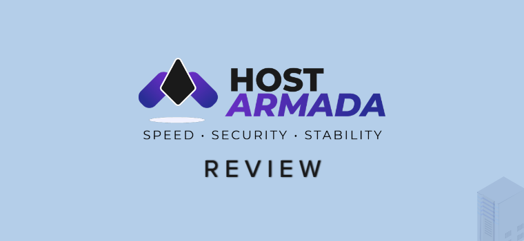 HostArmada: A Review of Their Hosting Services