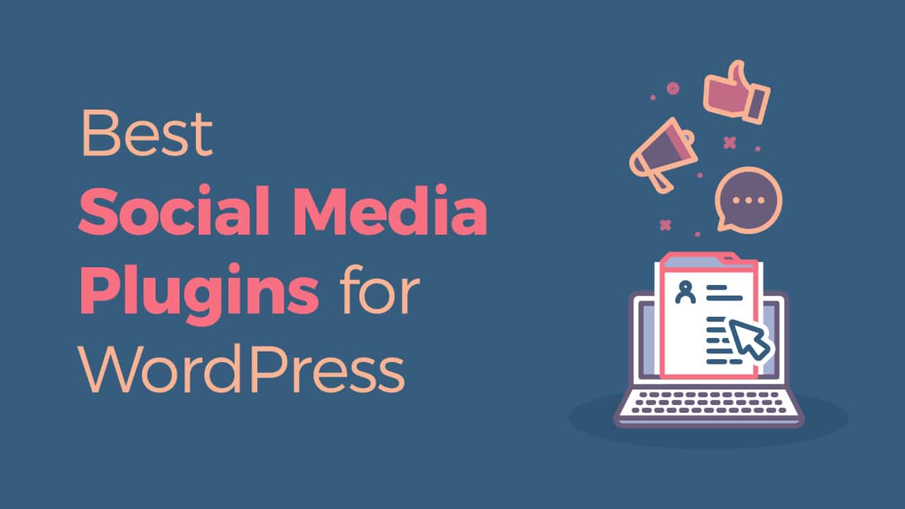 How to Enhance Your WordPress Site with Social Media Plugins