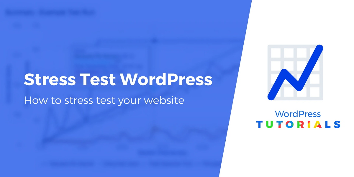 How to Perform a Stress Test on Your WordPress Site in 2023